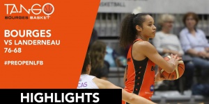 #PreOpenLFB : Tango Bourges Basket - Landerneau