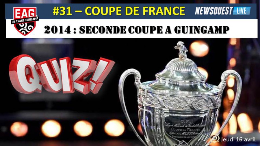 Quiz 31 La Coupe de France 2014 autres football newsouest.fr